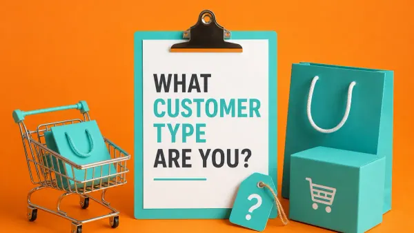 What Customer Type Are You? cover