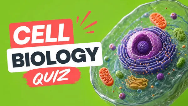 Cell Biology Quiz quiz cover