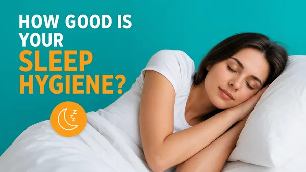 How Good Is Your Sleep Hygiene? cover